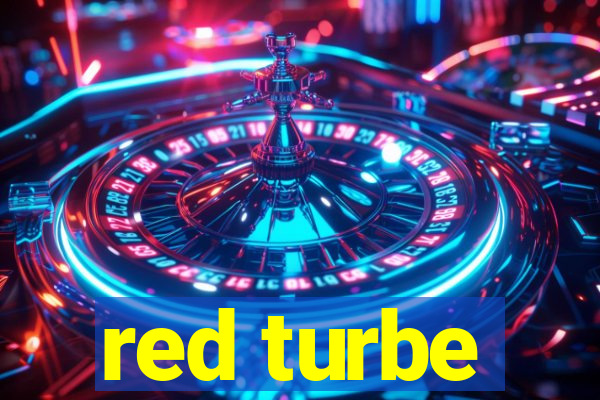 red turbe